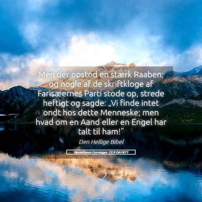 Picture 05 - Apostlenes Gerninger 23:9 DA1871 - Men der opstod en stærk Raaben; og nogle af de - Bible Verse Picture