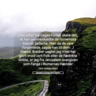 Picture 05 - Apostlenes Gerninger 28:17 DA1871 - Men efter tre Dages Forløb skete det, at han - Bible Verse Picture