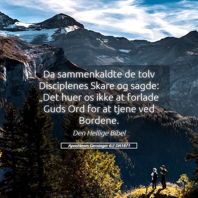 Picture 05 - Apostlenes Gerninger 6:2 DA1871 - Da sammenkaldte de tolv Disciplenes Skare og - Bible Verse Picture