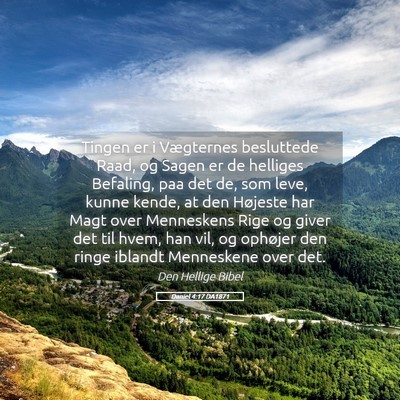Picture 05 - Daniel 4:17 DA1871 - Tingen er i Vægternes besluttede Raad, og Sagen - Bible Verse Picture