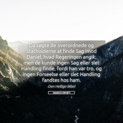 Picture 05 - Daniel 6:5 DA1871 - Da søgte de overordnede og Statholderne at finde - Bible Verse Picture