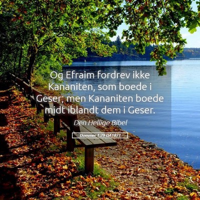 Picture 05 - Dommer 1:29 DA1871 - Og Efraim fordrev ikke Kananiten, som boede i - Bible Verse Picture