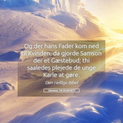 Picture 05 - Dommer 14:10 DA1871 - Og der hans Fader kom ned til Kvinden, da gjorde - Bible Verse Picture