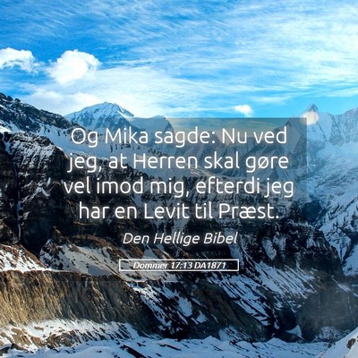 Picture 05 - Dommer 17:13 DA1871 - Og Mika sagde: Nu ved jeg, at Herren skal gøre - Bible Verse Picture