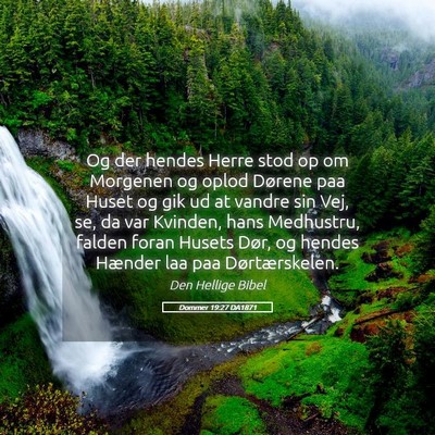 Picture 05 - Dommer 19:27 DA1871 - Og der hendes Herre stod op om Morgenen og oplod - Bible Verse Picture