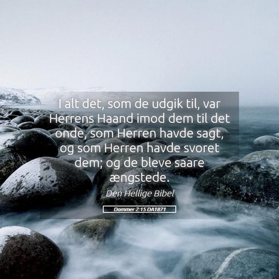 Picture 05 - Dommer 2:15 DA1871 - I alt det, som de udgik til, var Herrens Haand - Bible Verse Picture