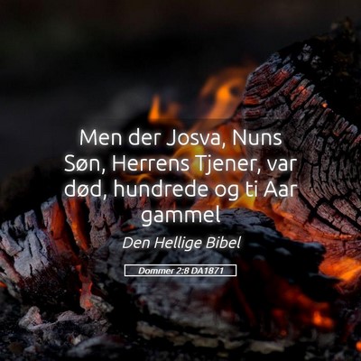 Picture 05 - Dommer 2:8 DA1871 - Men der Josva, Nuns Søn, Herrens Tjener, var - Bible Verse Picture