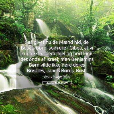 Picture 05 - Dommer 20:13 DA1871 - Saa giver nu de Mænd hid, de Belials Børn, som - Bible Verse Picture