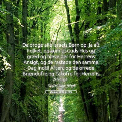 Picture 05 - Dommer 20:26 DA1871 - Da droge alle Israels Børn op, ja alt Folket, og - Bible Verse Picture