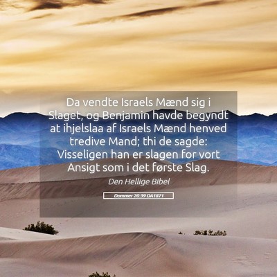 Picture 05 - Dommer 20:39 DA1871 - Da vendte Israels Mænd sig i Slaget, og Benjamin - Bible Verse Picture