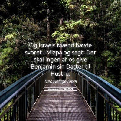 Picture 05 - Dommer 21:1 DA1871 - Og Israels Mænd havde svoret i Mizpa og sagt: - Bible Verse Picture