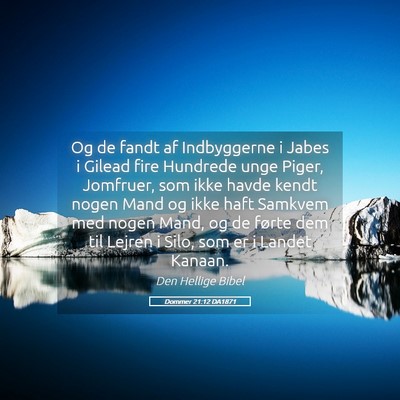 Picture 05 - Dommer 21:12 DA1871 - Og de fandt af Indbyggerne i Jabes i Gilead fire - Bible Verse Picture