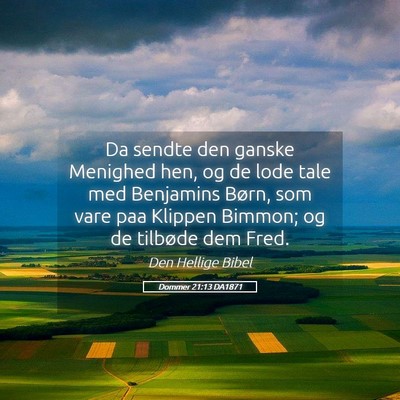 Picture 05 - Dommer 21:13 DA1871 - Da sendte den ganske Menighed hen, og de lode - Bible Verse Picture