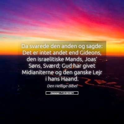 Picture 05 - Dommer 7:14 DA1871 - Da svarede den anden og sagde: Det er intet andet - Bible Verse Picture