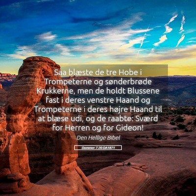 Picture 05 - Dommer 7:20 DA1871 - Saa blæste de tre Hobe i Trompeterne og - Bible Verse Picture