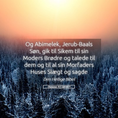Picture 05 - Dommer 9:1 DA1871 - Og Abimelek, Jerub-Baals Søn, gik til Sikem til - Bible Verse Picture