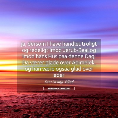 Picture 05 - Dommer 9:19 DA1871 - ja, dersom I have handlet troligt og redeligt - Bible Verse Picture