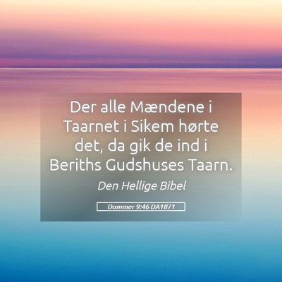 Picture 05 - Dommer 9:46 DA1871 - Der alle Mændene i Taarnet i Sikem hørte det, - Bible Verse Picture