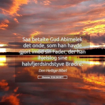Picture 05 - Dommer 9:56 DA1871 - Saa betalte Gud Abimelek det onde, som han havde - Bible Verse Picture