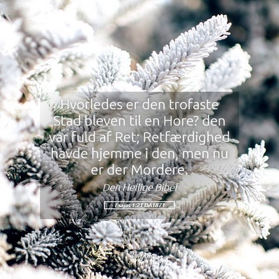 Picture 05 - Esajas 1:21 DA1871 - Hvorledes er den trofaste Stad bleven til en - Bible Verse Picture