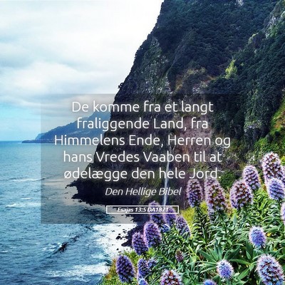 Picture 05 - Esajas 13:5 DA1871 - De komme fra et langt fraliggende Land, fra - Bible Verse Picture