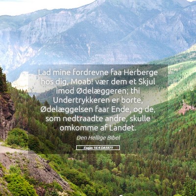 Picture 05 - Esajas 16:4 DA1871 - Lad mine fordrevne faa Herberge hos dig, Moab! - Bible Verse Picture