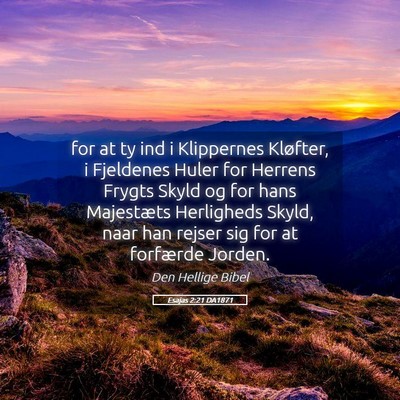 Picture 05 - Esajas 2:21 DA1871 - for at ty ind i Klippernes Kløfter, i Fjeldenes - Bible Verse Picture