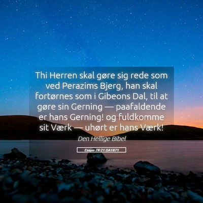 Picture 05 - Esajas 28:21 DA1871 - Thi Herren skal gøre sig rede som ved Perazims - Bible Verse Picture
