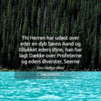 Picture 05 - Esajas 29:10 DA1871 - Thi Herren har udøst over eder en dyb Søvns - Bible Verse Picture
