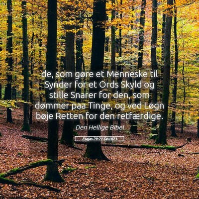 Picture 05 - Esajas 29:21 DA1871 - de, som gøre et Menneske til Synder for et Ords - Bible Verse Picture