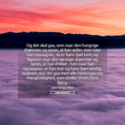 Picture 05 - Esajas 29:8 DA1871 - Og det skal gaa, som naar den hungrige drømmer - Bible Verse Picture