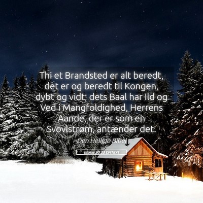 Picture 05 - Esajas 30:33 DA1871 - Thi et Brandsted er alt beredt, det er og beredt - Bible Verse Picture