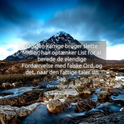 Picture 05 - Esajas 32:7 DA1871 - Og den karrige bruger slette Midler; han - Bible Verse Picture