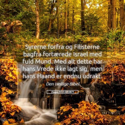 Picture 05 - Esajas 9:12 DA1871 - Syrerne forfra og Filisterne bagfra fortærede - Bible Verse Picture