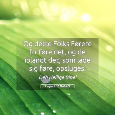 Picture 05 - Esajas 9:16 DA1871 - Og dette Folks Førere forføre det, og de - Bible Verse Picture