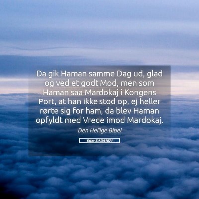 Picture 05 - Ester 5:9 DA1871 - Da gik Haman samme Dag ud, glad og ved et godt - Bible Verse Picture
