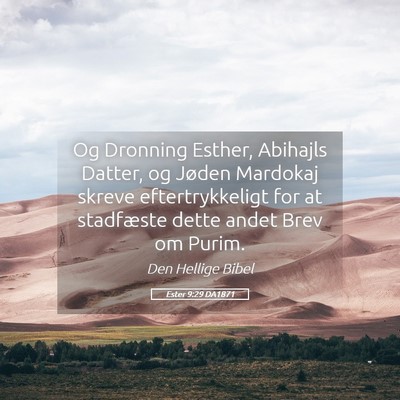 Picture 05 - Ester 9:29 DA1871 - Og Dronning Esther, Abihajls Datter, og Jøden - Bible Verse Picture