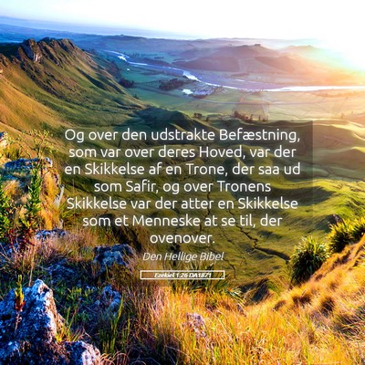 Picture 05 - Ezekiel 1:26 DA1871 - Og over den udstrakte Befæstning, som var over - Bible Verse Picture