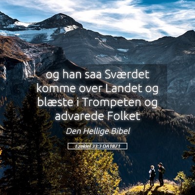 Picture 05 - Ezekiel 33:3 DA1871 - og han saa Sværdet komme over Landet og blæste - Bible Verse Picture
