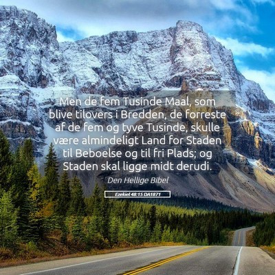 Picture 05 - Ezekiel 48:15 DA1871 - Men de fem Tusinde Maal, som blive tilovers i - Bible Verse Picture