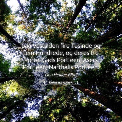 Picture 05 - Ezekiel 48:34 DA1871 - paa Vestsiden fire Tusinde og fem Hundrede, og - Bible Verse Picture