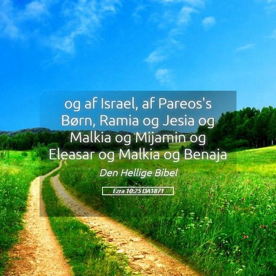 Picture 05 - Ezra 10:25 DA1871 - og af Israel, af Pareos's Børn, Ramia og Jesia - Bible Verse Picture