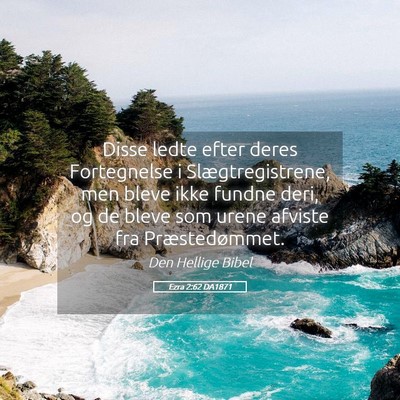 Picture 05 - Ezra 2:62 DA1871 - Disse ledte efter deres Fortegnelse i - Bible Verse Picture