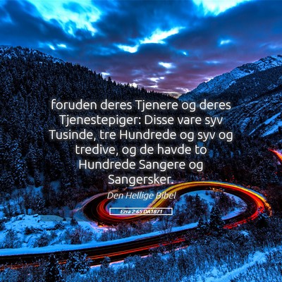 Picture 05 - Ezra 2:65 DA1871 - foruden deres Tjenere og deres Tjenestepiger: - Bible Verse Picture