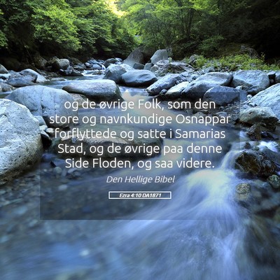 Picture 05 - Ezra 4:10 DA1871 - og de øvrige Folk, som den store og navnkundige - Bible Verse Picture
