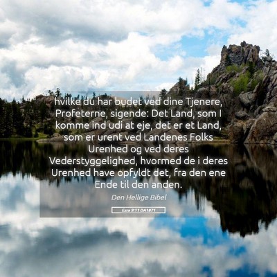 Picture 05 - Ezra 9:11 DA1871 - hvilke du har budet ved dine Tjenere, Profeterne, - Bible Verse Picture