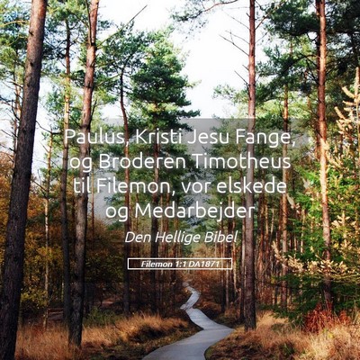 Picture 05 - Filemon 1:1 DA1871 - Paulus, Kristi Jesu Fange, og Broderen Timotheus - Bible Verse Picture