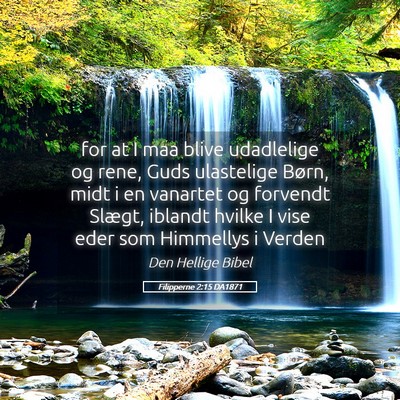 Picture 05 - Filipperne 2:15 DA1871 - for at I maa blive udadlelige og rene, Guds - Bible Verse Picture