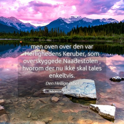Picture 05 - Hebræerne 9:5 DA1871 - men oven over den var Herlighedens Keruber, som - Bible Verse Picture