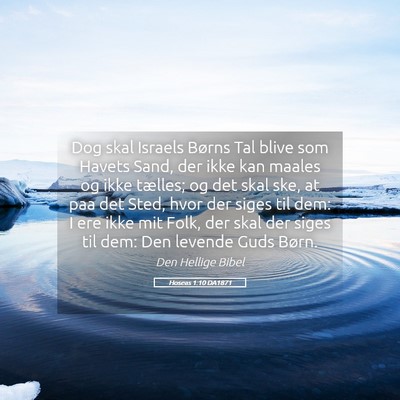 Picture 05 - Hoseas 1:10 DA1871 - Dog skal Israels Børns Tal blive som Havets - Bible Verse Picture